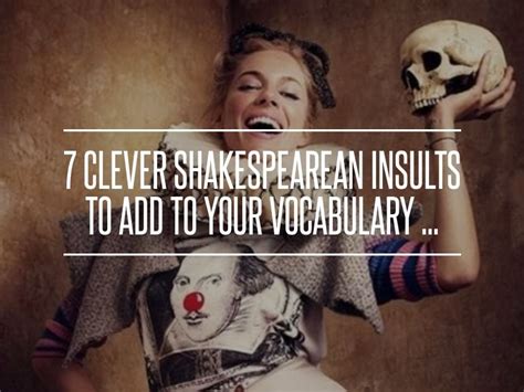 7 Clever Shakespearean Insults To Add To Your Vocabulary