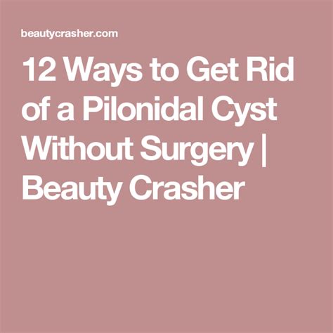 12 Ways To Get Rid Of A Pilonidal Cyst Without Surgery Beauty Crasher