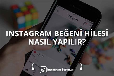 Instagram Beğeni Hilesi Nasıl Yapılır Sosyal Medya Sorunları Ve