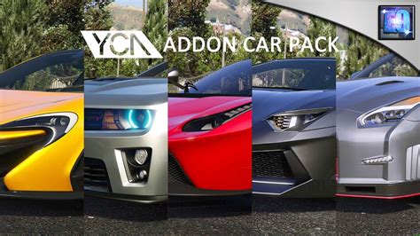 Gta 5 Pc Yca Addon Car Pack First Gta 5 Car Mod Pack Youtube