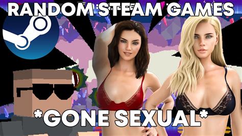 Playing Random Steam Games Gone Sexual Youtube