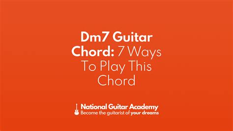 Dm7 Guitar Chord 7 Ways To Play This Chord