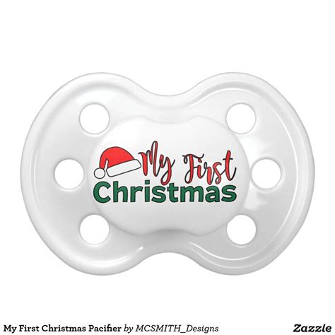 My First Christmas Pacifier Zazzle Pacifier First Christmas Christmas