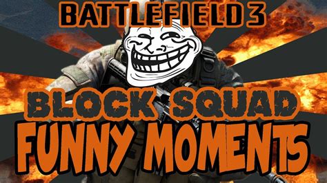 Block Squad Battlefield 3 Funny Moments 8 Youtube
