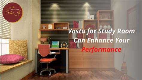 Vastu Tips For Study Room Can Enhance Your Performance