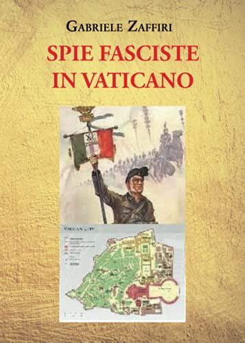 Spie Fasciste In Vaticano Italian Edition By Gabriele Zaffiri Goodreads