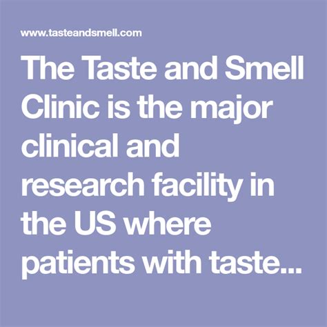 The Taste And Smell Clinic Is The Major Clinical And Research Facility