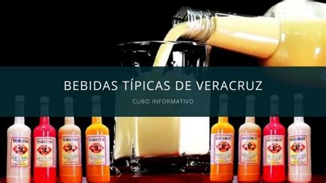 bebidas típicas de Veracruz Una de ellas te hará sentir como Toro
