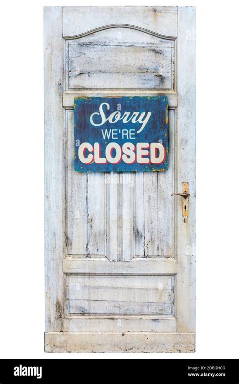 Weathered Wooden Door With Sorry We Are Closed Sign Stock Photo Alamy