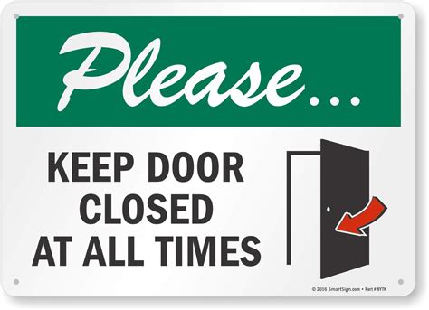 Smartsignplease Keep Door Closed At All Times Sign 10 X 14