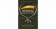 Animal Investigators: How the World's First Wildlife Forensics Lab Is ...