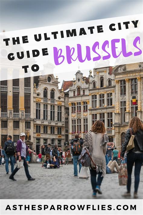 How To Spend One Day In Brussels The Ultimate City Day Trip Europe