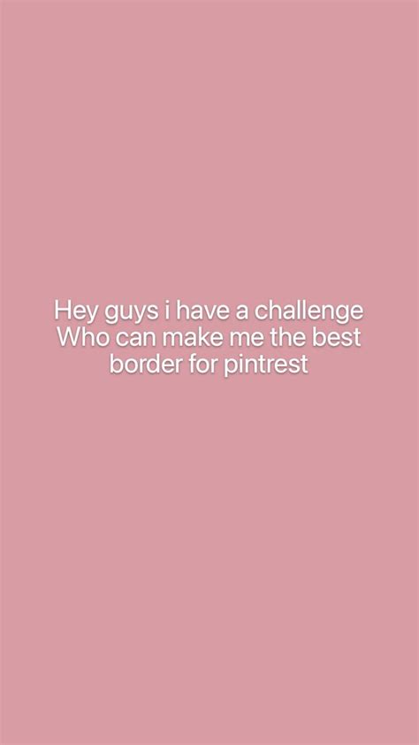 Hey Guys I Have A Challenge Who Can Make Me The Best Border For