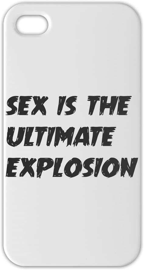 Sex Is The Ultimate Explosion Iphone 5 5s Plastic Case