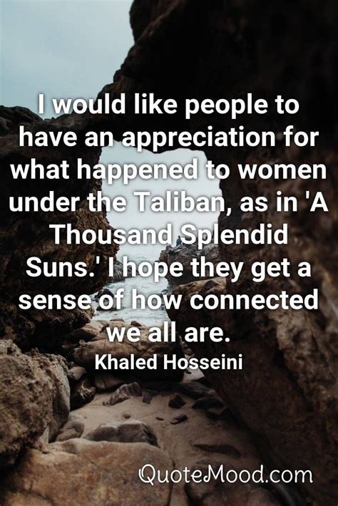 Inspiring A Thousand Splendid Suns Quote In 2020 Sun Quotes Khaled Hosseini Quotes Splendid