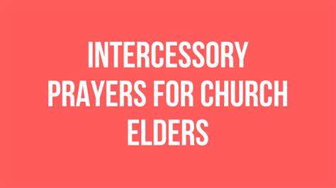 Intercessory Prayer For Church Elders Prayer Points