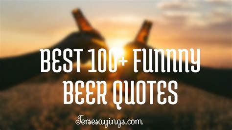 Best 100funny Beer Quotes