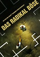 Das radikal Böse - Stream: Jetzt Film online anschauen