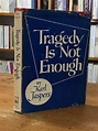 Tragedy is Not Enough by Jaspers, Karl: Good Hardcover (1952) 1st ...