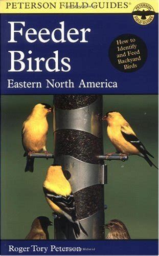 Peterson Field Guide To Feeder Birds Of Eastern North