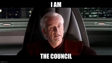 The Council Will Decide Your Fate Imgflip