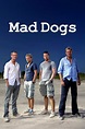 Mad Dogs (TV Series 2011-2013) — The Movie Database (TMDB)