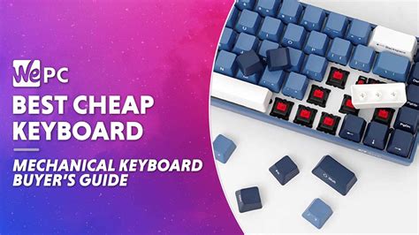 Best Cheap Mechanical Keyboard Wepc