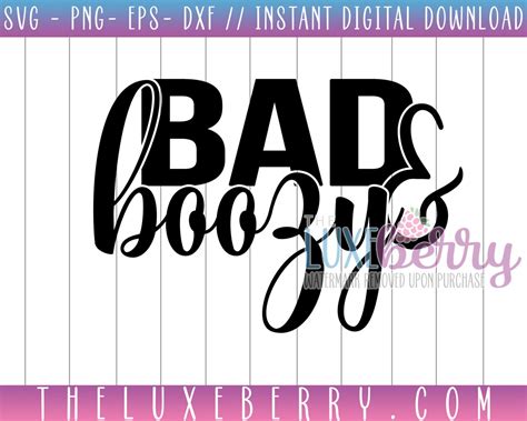 Bad And Boozy Svg Circut File Dxf Silhouette Files Png Etsy