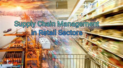 Supply Chain Management In Retail Industry Blue Ocean Academy