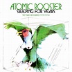 Atomic Rooster "Sleeping For Years: The Studio Recordings 1970-1974 ...