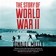 The Story of World War II - Audiobook | Listen Instantly!