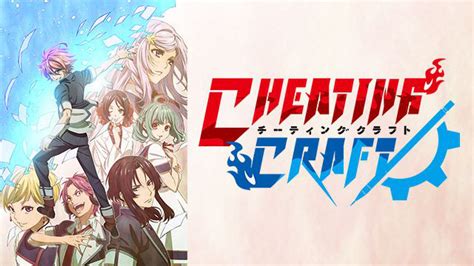 Cheating Craft Sub Español Hd Mkv 720p Ligero Mp4 Animearchivos