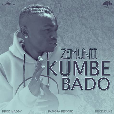 Audio L Zemunii Kumbe Bado L Download Dj Kibinyo
