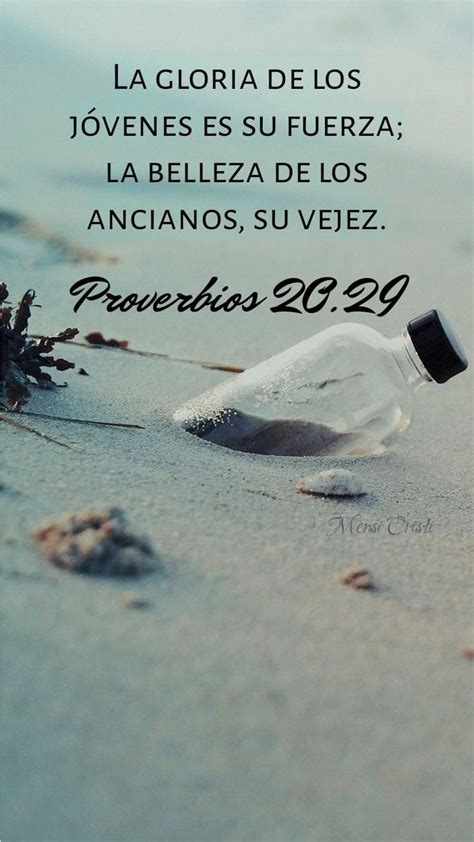 Mensajes Cristianos Proverbios 20 29 En 2021 Imagenes Cristianas Hot