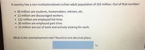 The smallest number that can be expressed as a sum of two squares, with all squares greater than 1, in two ways, 85 = 92 + 22 = 72 + 62.5. Solved: A Country Has A Non-institutionalized Civilian Adu ...