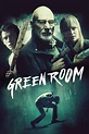 Green Room - Where to Watch and Stream - TV Guide