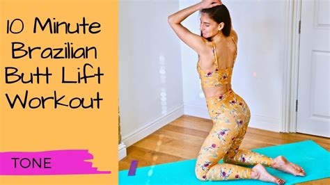 10 Minute Brazilian Butt Lift Workout YouTube