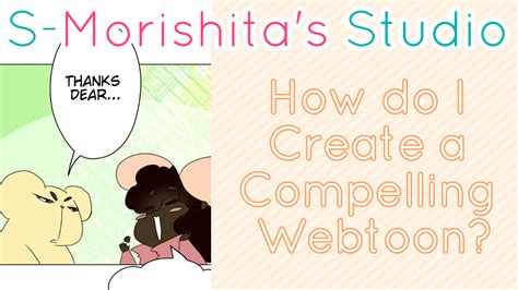 How Do I Create A Compelling Webtoon Stories S Morishita Studio