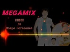 Mix Erick el Rompecorazones 2020 - YouTube