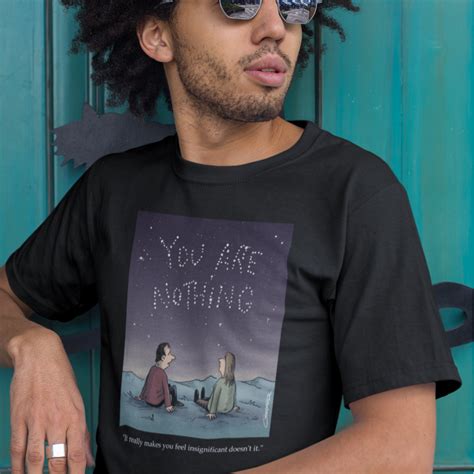 It Really Makes You Feel Insignificant Colour T Shirt Redmolotov