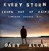 That Nashville Sound: Hear It Here- Gary Allan's "Every Storm (Runs Out ...