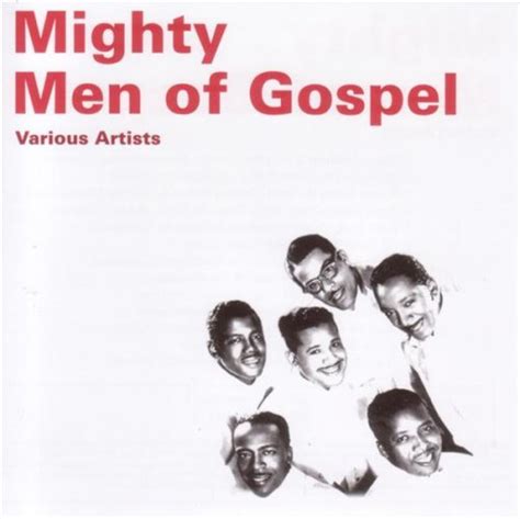 Various Artists Mighty Men Of Gospel Amazon Com Music