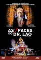 As 7 Faces do Dr. Lao (Filme), Trailer, Sinopse e Curiosidades - Cinema10