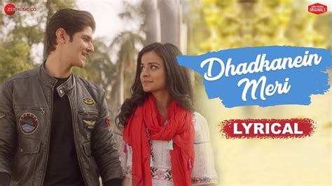 Check Out Latest Hindi Lyrical Song Dhadkanein Meri Sung By Yasser Desai And Asees Kaur
