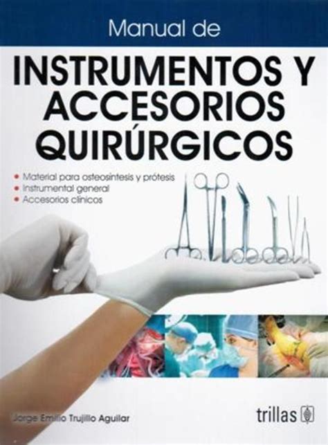 Trujillo Manual De Instrumentos Y Accesorios Quirúrgicos Nursing Study