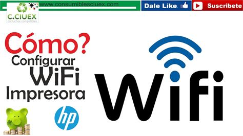 Como Configurar Wifi En Impresora Hp Youtube