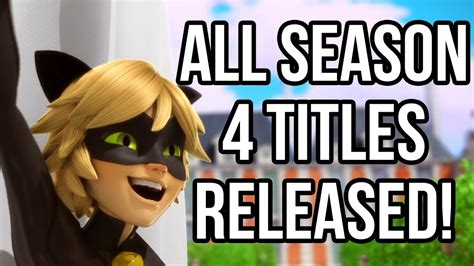 All Miraculous Ladybug Season 4 Episode Titles Released More New