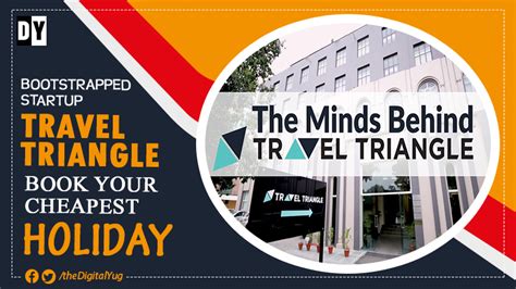 Bootstrapped Startup Traveltriangle Book Your Cheapest Holiday