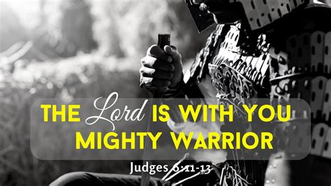 The Lord Is With You Mighty Warrior Gary E Lee First Baptist