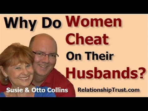 Why Do Women Cheat On Their Husbands YouTube